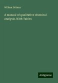 A manual of qualitative chemical analysis. With Tables