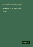 Soirées de S. M. Charles X Soirées de S. M. Charles X