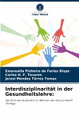 Interdisziplinarität in der Gesundheitslehre: Interdisziplinarität in der Gesundheitslehre: