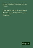 9. On the Structure of the Mucous Membrane of the Stomach in the Kangaroos 9. On the Structure of the Mucous Membrane of the Stomach in the Kangaroos