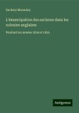 L'émancipation des esclaves dans les colonies anglaises