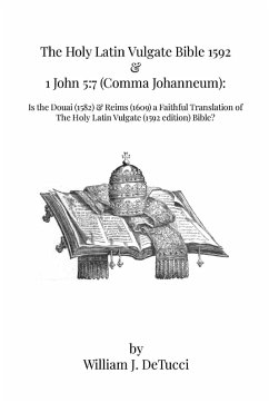 The Holy Latin Vulgate Bible 1592 & 1 John 5 - Detucci, William