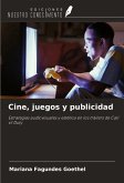 Cine, juegos y publicidad Cine, juegos y publicidad