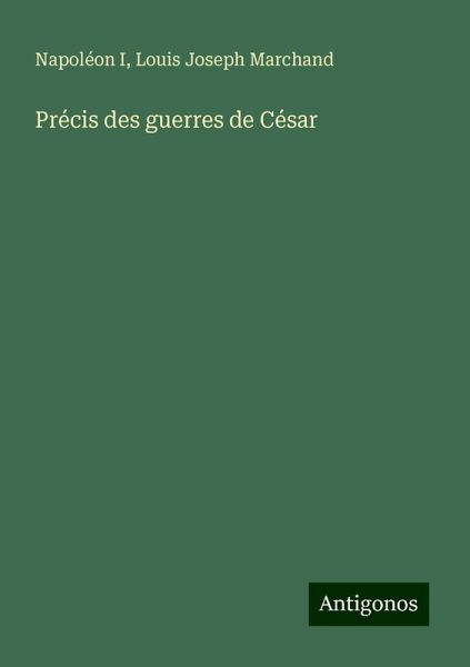Précis des guerres de César