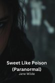 Sweet Like Poison (Paranormal)