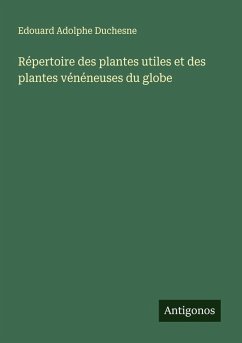 Cover Répertoire des plantes utiles et des plantes vénéneuses du globe