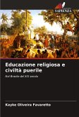 Educazione religiosa e civiltà puerile Educazione religiosa e civiltà puerile