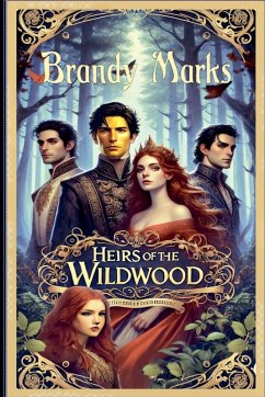 Heirs of the Wildwood - Marks, Brandy