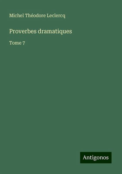Proverbes dramatiques Proverbes dramatiques
