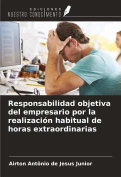 Responsabilidad objetiva del empresario por la realización habitual de horas extraordinarias Cover Responsabilidad objetiva del empresario por la realización habitual de horas extraordinarias