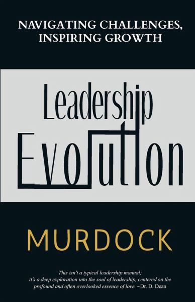 Leadership Evolution Leadership Evolution