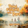 Pond Fishing with Papa (Store Edition) - Bild 1