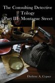 The Consulting Detective Trilogy Part III The Consulting Detective Trilogy Part III