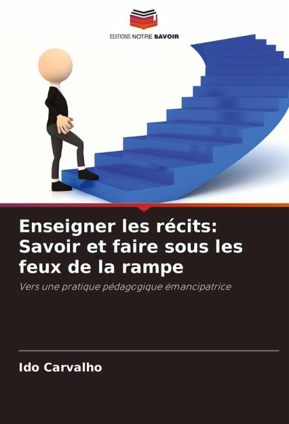 Enseigner les récits: Savoir et faire sous les feux de la rampe