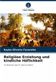Religiöse Erziehung und kindliche Höflichkeit Religiöse Erziehung und kindliche Höflichkeit