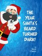 The Year Santa's Beard Turned Dark! - Bild 1