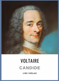 Voltaire: Candide oder der Optimismus. Vollständige Neuausgabe - Voltaire