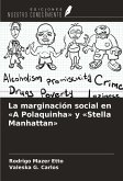 La marginación social en «A Polaquinha» y «Stella Manhattan»