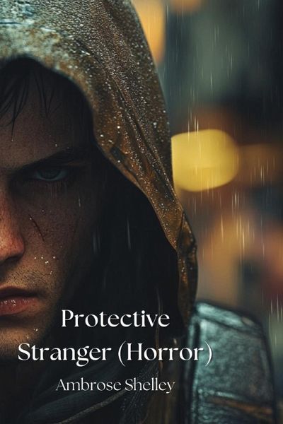 Protective Stranger (Horror) Protective Stranger (Horror)