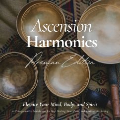 Ascension Harmonics: Elevate Your Mind, Body, and Spirit (MP3-Download) - Ascension Harmonics - The Sound Healing Collection