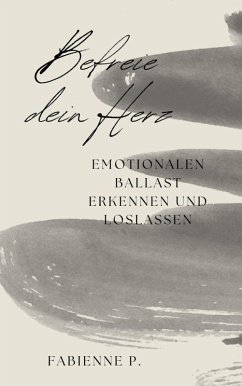 Cover Befreie dein Herz (eBook, ePUB)