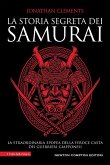 La storia segreta dei samurai (eBook, ePUB) La storia segreta dei samurai (eBook, ePUB)