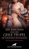 Die Baronin und der geile Teufel - Die Todsünde der Wollust Erotischer Fantasy Roman (eBook, PDF) Die Baronin und der geile Teufel - Die Todsünde der Wollust Erotischer Fantasy Roman (eBook, PDF)