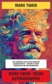 Mark Twain: Meine Autobiographie (eBook, ePUB)