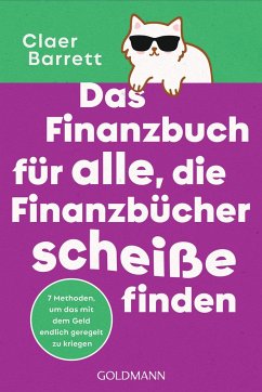 Das Finanzbuch für alle, die Finanzbücher scheiße finden   (Mängelexemplar) - Barrett, Claer