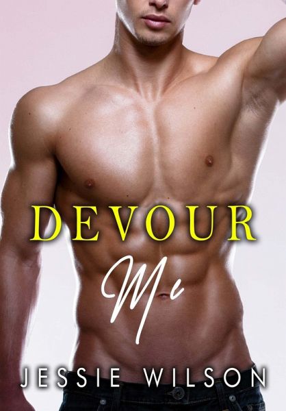 Devour Me (eBook, ePUB)