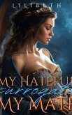 My Hateful Surrogate Is My Mate! (eBook, ePUB) My Hateful Surrogate Is My Mate! (eBook, ePUB)