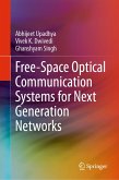 Free-Space Optical Communication Systems for Next Generation Networks (eBook, PDF) Free-Space Optical Communication Systems for Next Generation Networks (eBook, PDF)