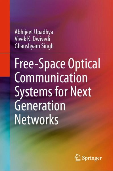 Free-Space Optical Communication Systems for Next Generation Networks (eBook, PDF)