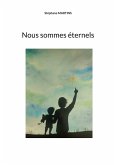 Nous sommes éternels (eBook, ePUB)