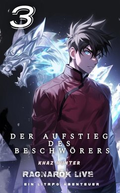 Der Aufstieg des Beschwörers 3 (eBook, ePUB) - Hunter, Khaz