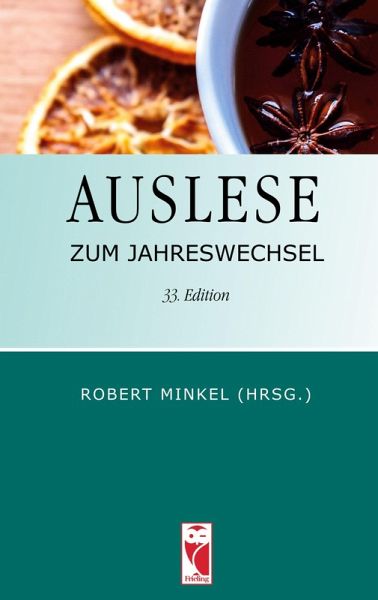 Auslese zum Jahreswechsel (eBook, ePUB) Auslese zum Jahreswechsel (eBook, ePUB)