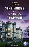 Geheimnisse auf Schloss Traprain (eBook, ePUB) Geheimnisse auf Schloss Traprain (eBook, ePUB)