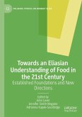 Towards an Eliasian Understanding of Food in the 21st Century (eBook, PDF)