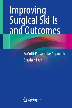 Improving Surgical Skills and Outcomes (eBook, PDF) - Lash, Stephen