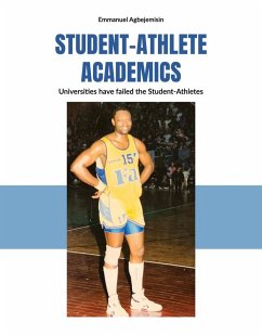 Student-Athlete Academics (eBook, ePUB) - Agbejemisin, Emmanuel