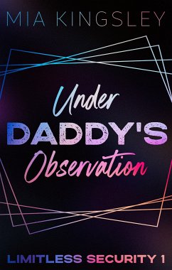 Under Daddy's Observation (eBook, ePUB) - Kingsley, Mia