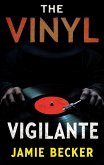 The Vinyl Vigilante (eBook, ePUB)