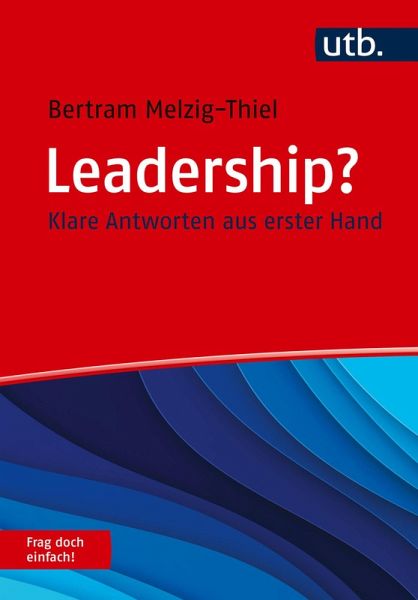 Leadership? Frag doch einfach! (eBook, ePUB)