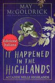 Accadde Nelle Highlands (Serie della famiglia Pennington) (eBook, ePUB) Accadde Nelle Highlands (Serie della famiglia Pennington) (eBook, ePUB)