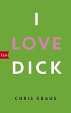 I love Dick  (Mängelexemplar)