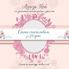 Cover Stan schastlivym za 21 den. Samyy polnyy kurs lyubvi k sebe (MP3-Download)