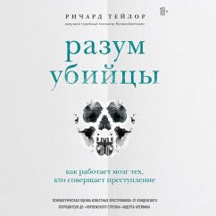 Razum ubiytsy. Kak rabotaet mozg teh, kto sovershaet prestupleniya (MP3-Download) - Taylor, Richard