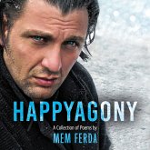 HAPPYAGONY - A Collection of Poems by Mem Ferda (MP3-Download) HAPPYAGONY - A Collection of Poems by Mem Ferda (MP3-Download)