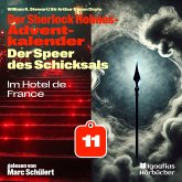 Im Hotel de France (Der Sherlock Holmes-Adventkalender: Der Speer des Schicksals, Folge 11) (MP3-Download)