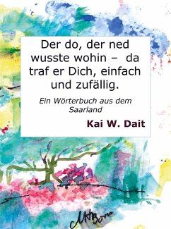 Cover Der do, der ned wusste wohin - da traf er Dich, einfach und zufällig.